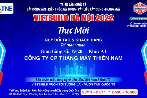 Thiên Nam giới thiệu sản phẩm thang máy gia đình tại Vietbuild Hà Nội 2022