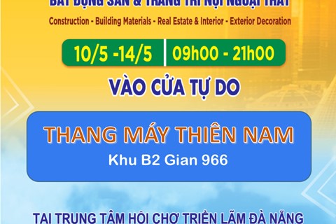 Triển lãm quốc tế Vietbuild Đà Nẵng 2023 với sự góp mặt của thang máy Thiên Nam