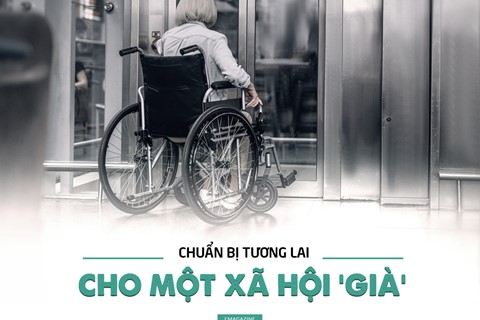 Chuẩn bị tương lại cho một xã hội Già